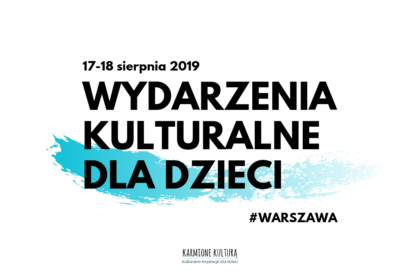 Wydarzenia kulturalne dla dzieci w Warszawie (10)