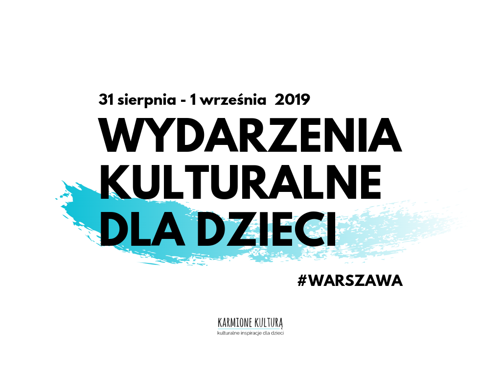 Wydarzenia kulturalne dla dzieci w Warszawie (11)